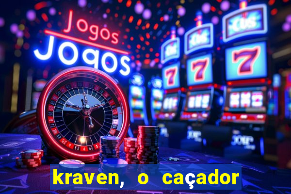 kraven, o caçador filme completo dublado